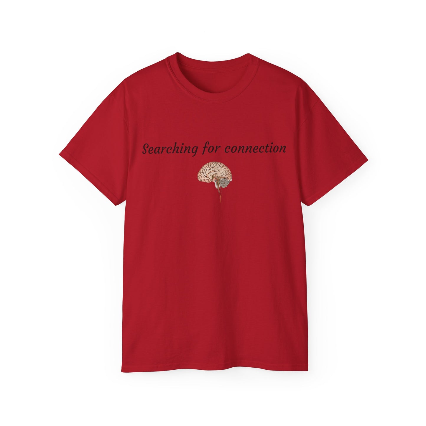 Unisex Cotton Tee| Searching for connection| Brain