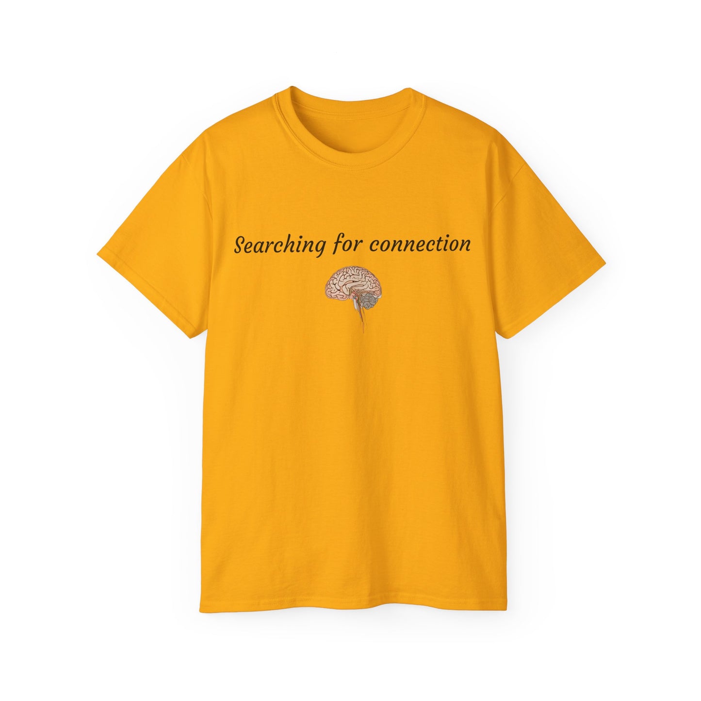 Unisex Cotton Tee| Searching for connection| Brain