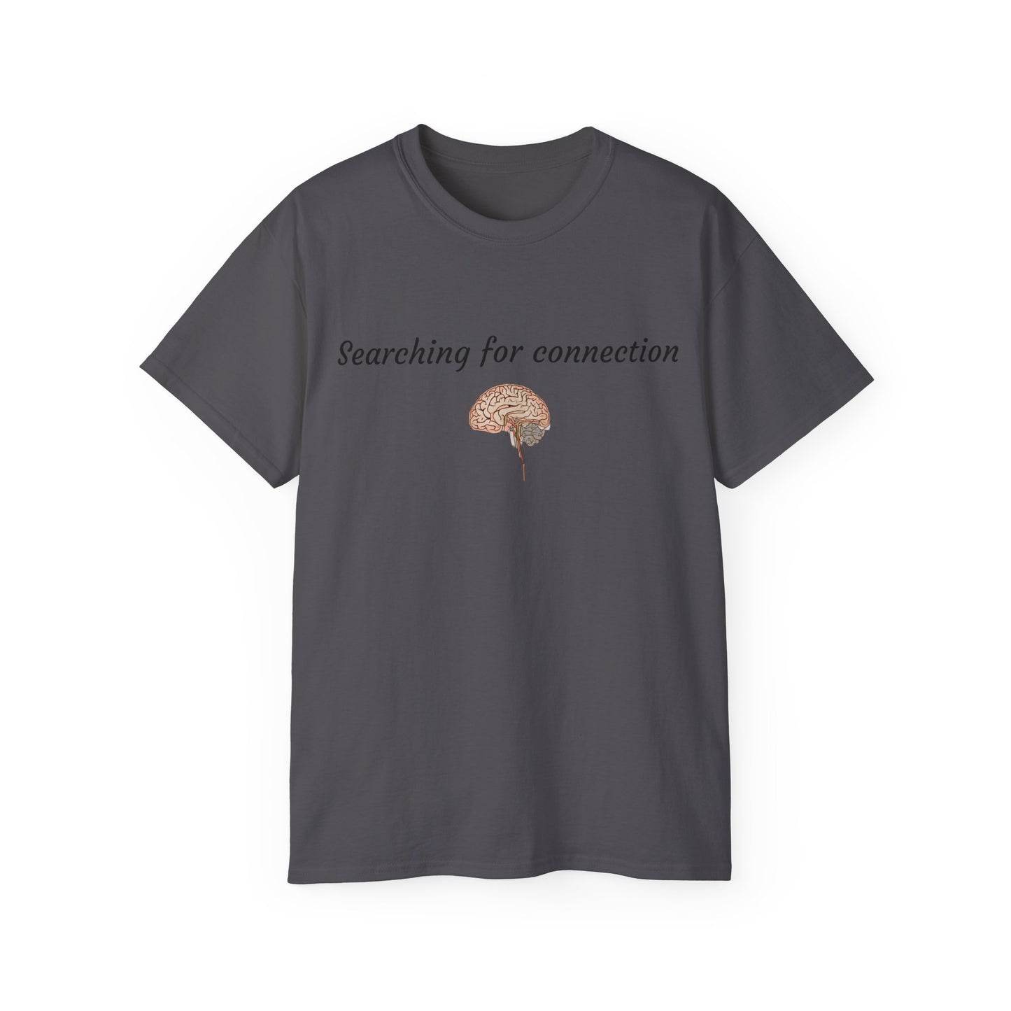 Unisex Cotton Tee| Searching for connection| Brain
