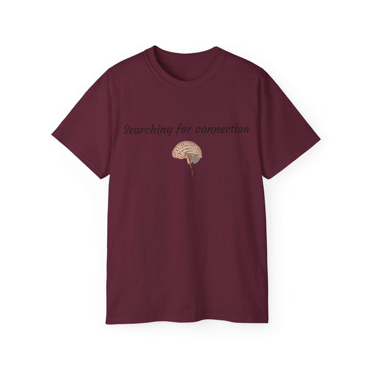 Unisex Cotton Tee| Searching for connection| Brain