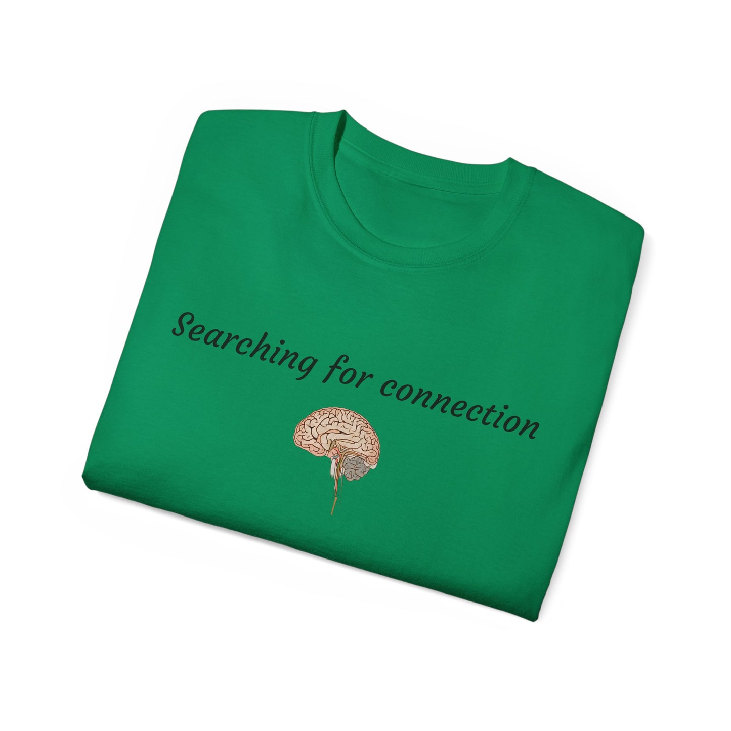 Unisex Cotton Tee| Searching for connection| Brain