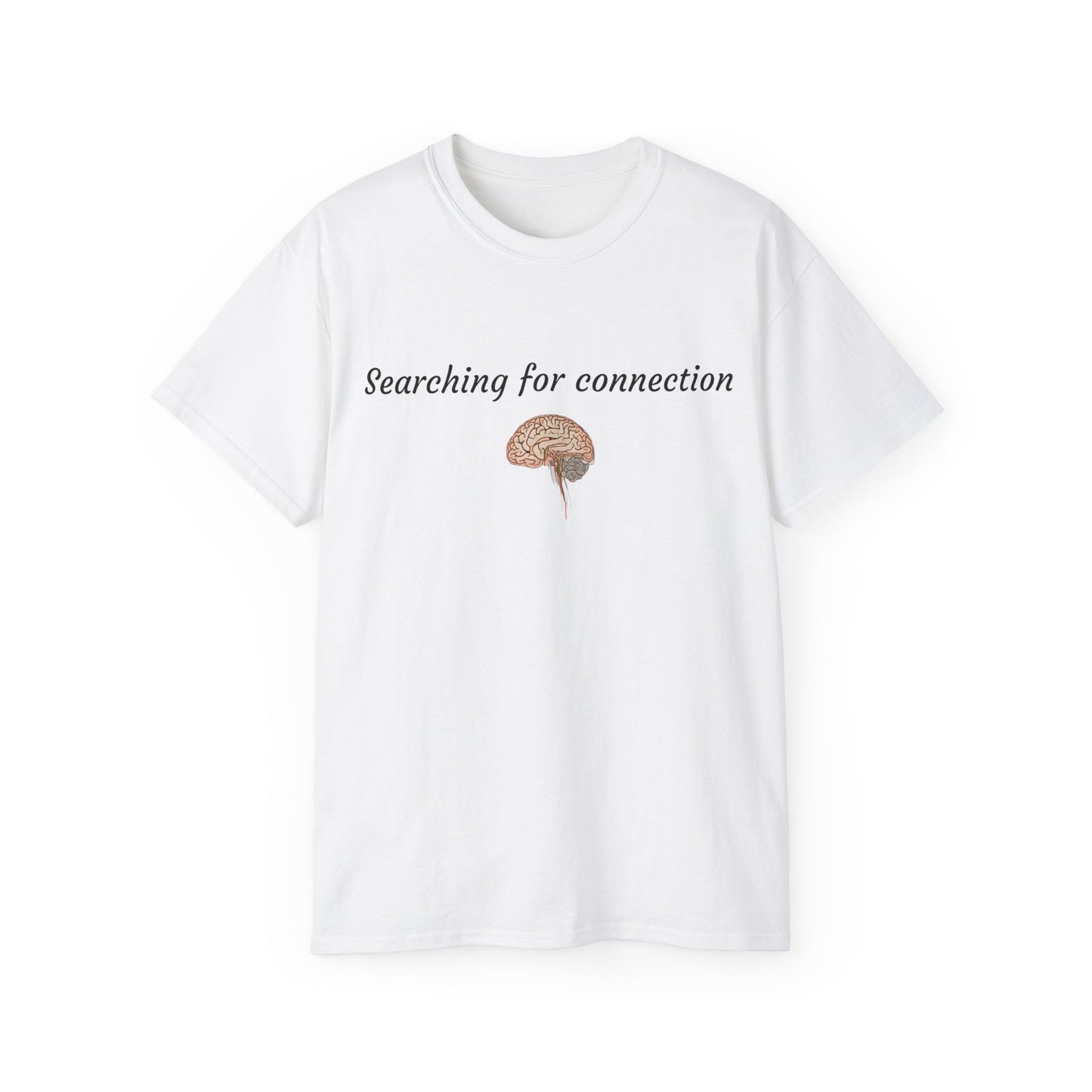 Unisex Cotton Tee| Searching for connection| Brain