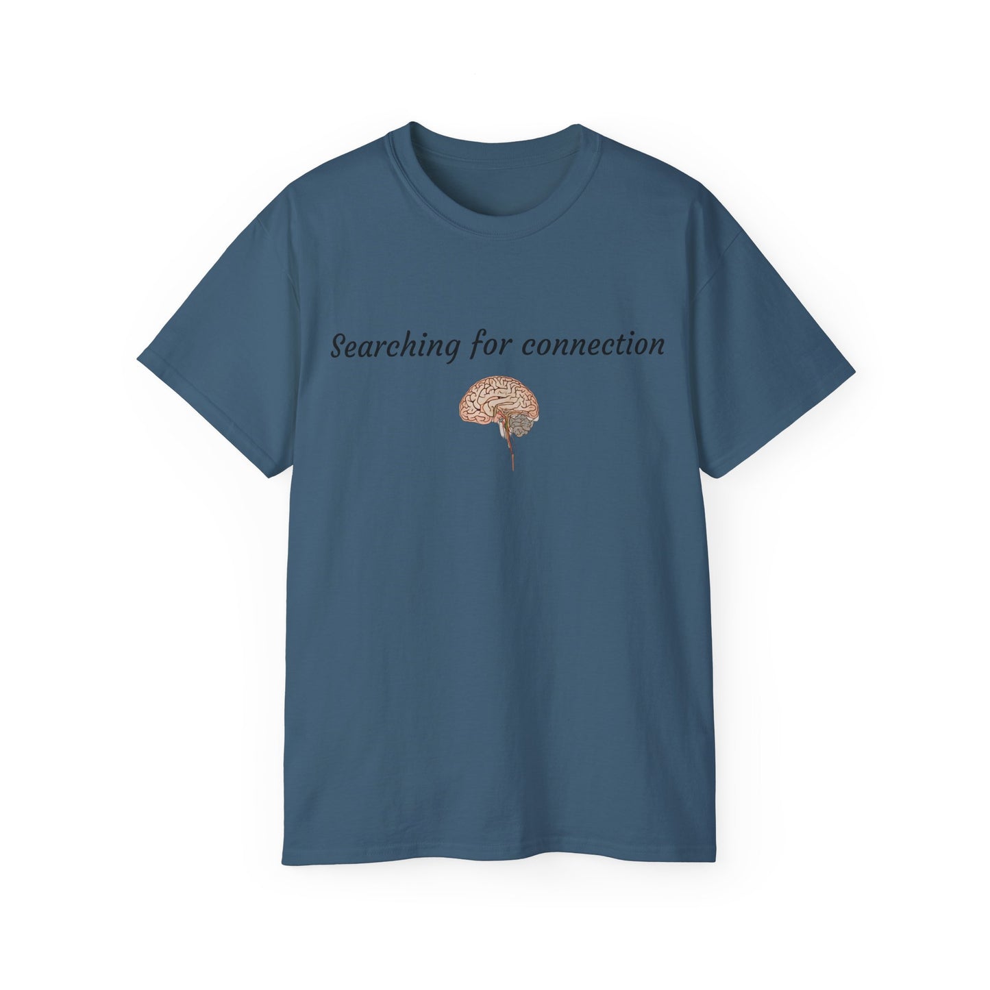 Unisex Cotton Tee| Searching for connection| Brain