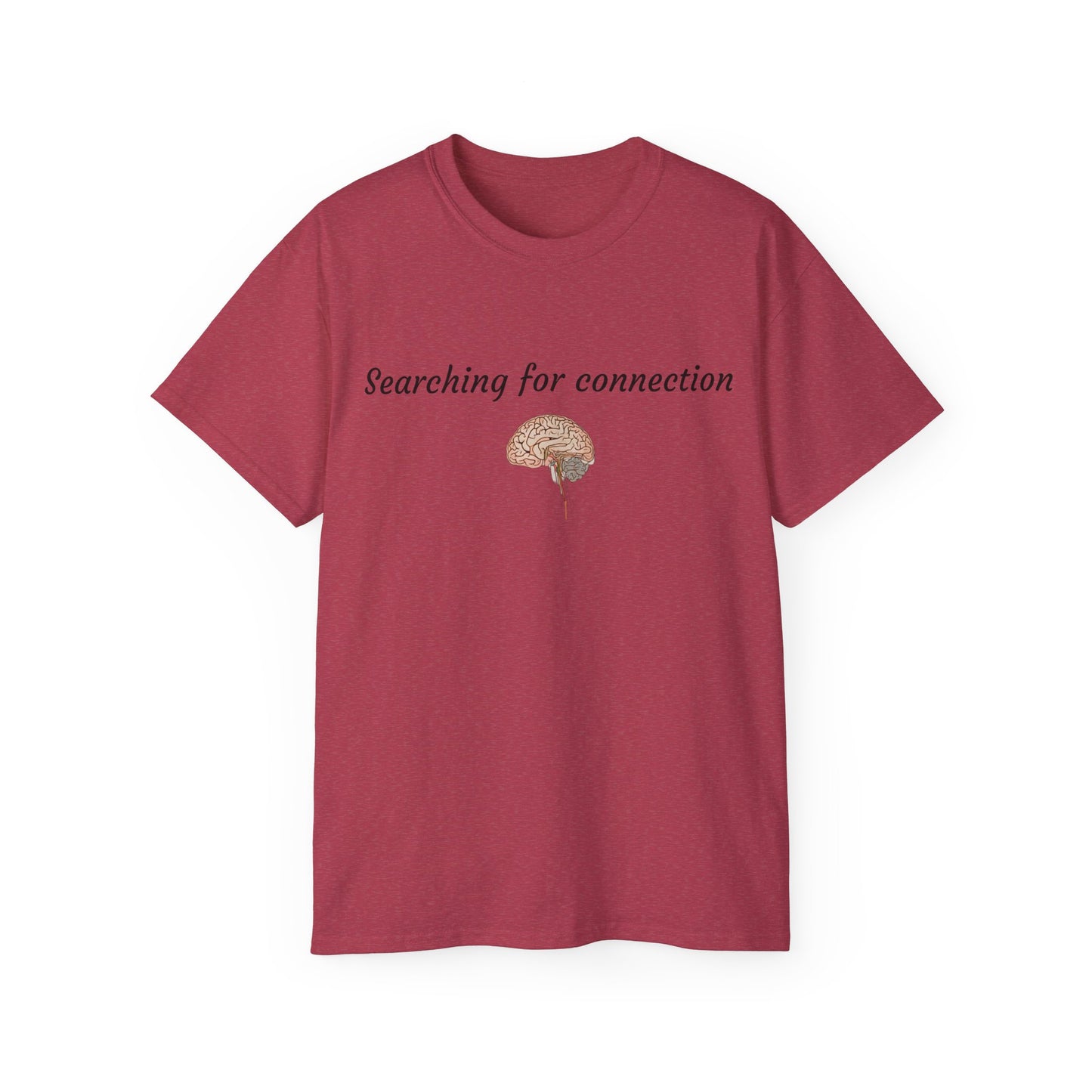 Unisex Cotton Tee| Searching for connection| Brain