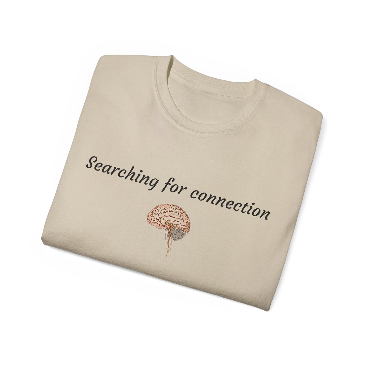 Unisex Cotton Tee| Searching for connection| Brain
