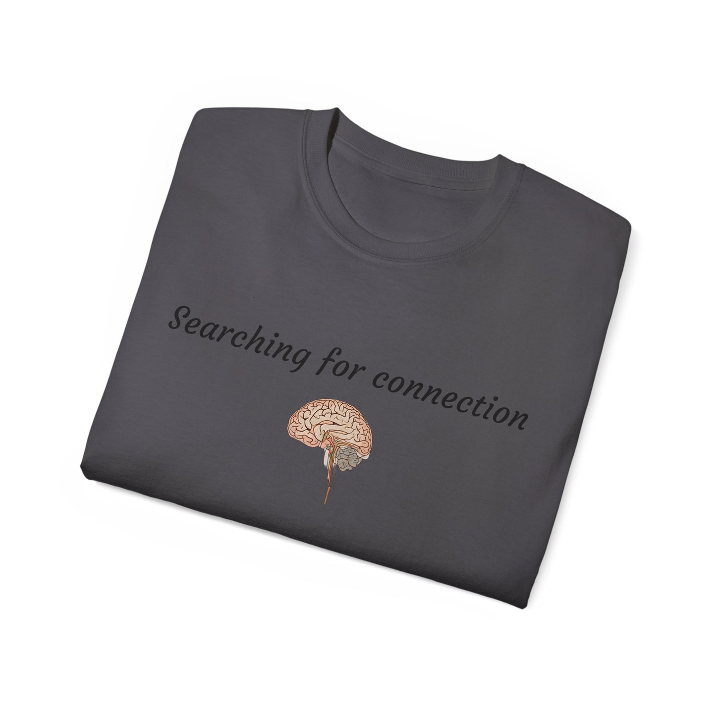 Unisex Cotton Tee| Searching for connection| Brain