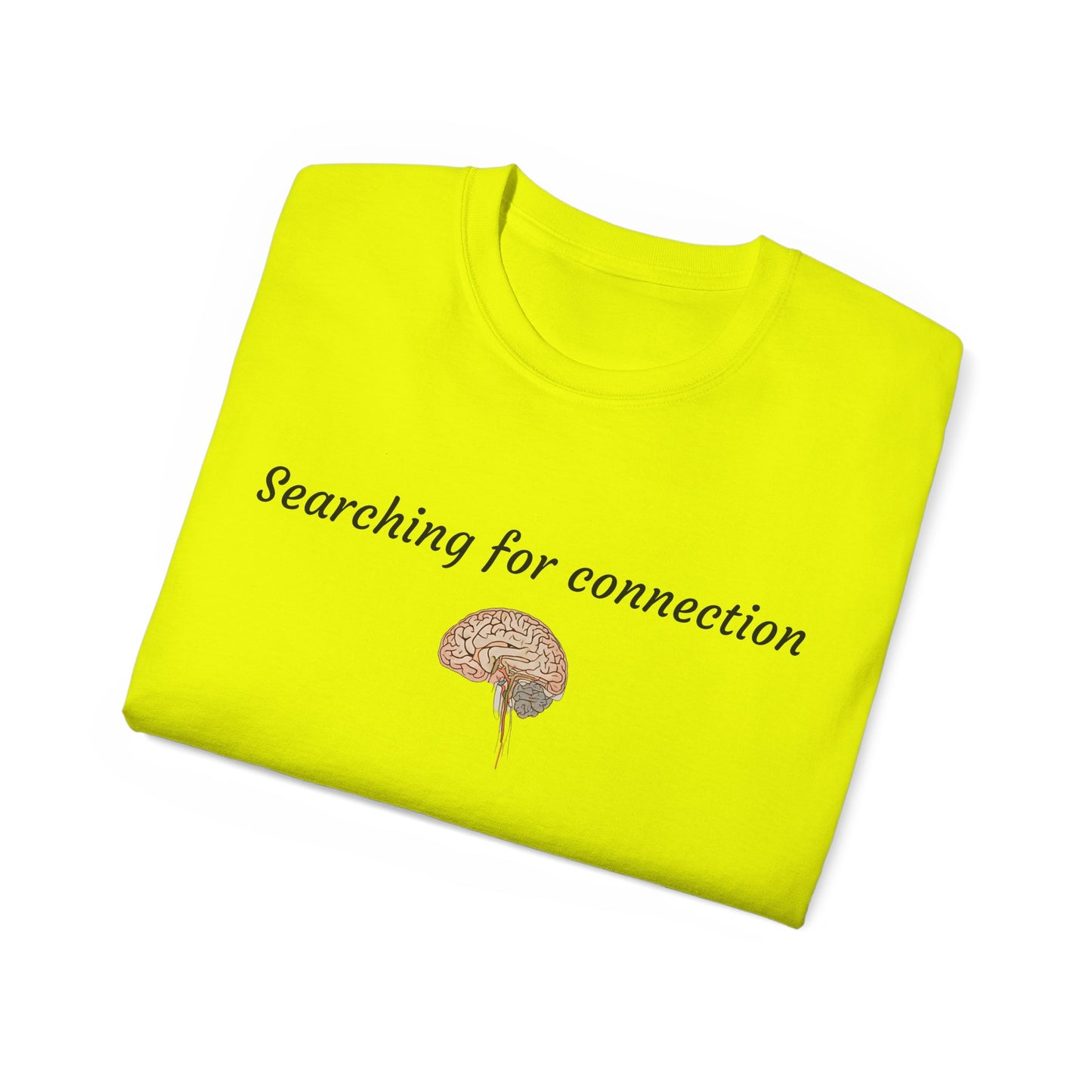 Unisex Cotton Tee| Searching for connection| Brain