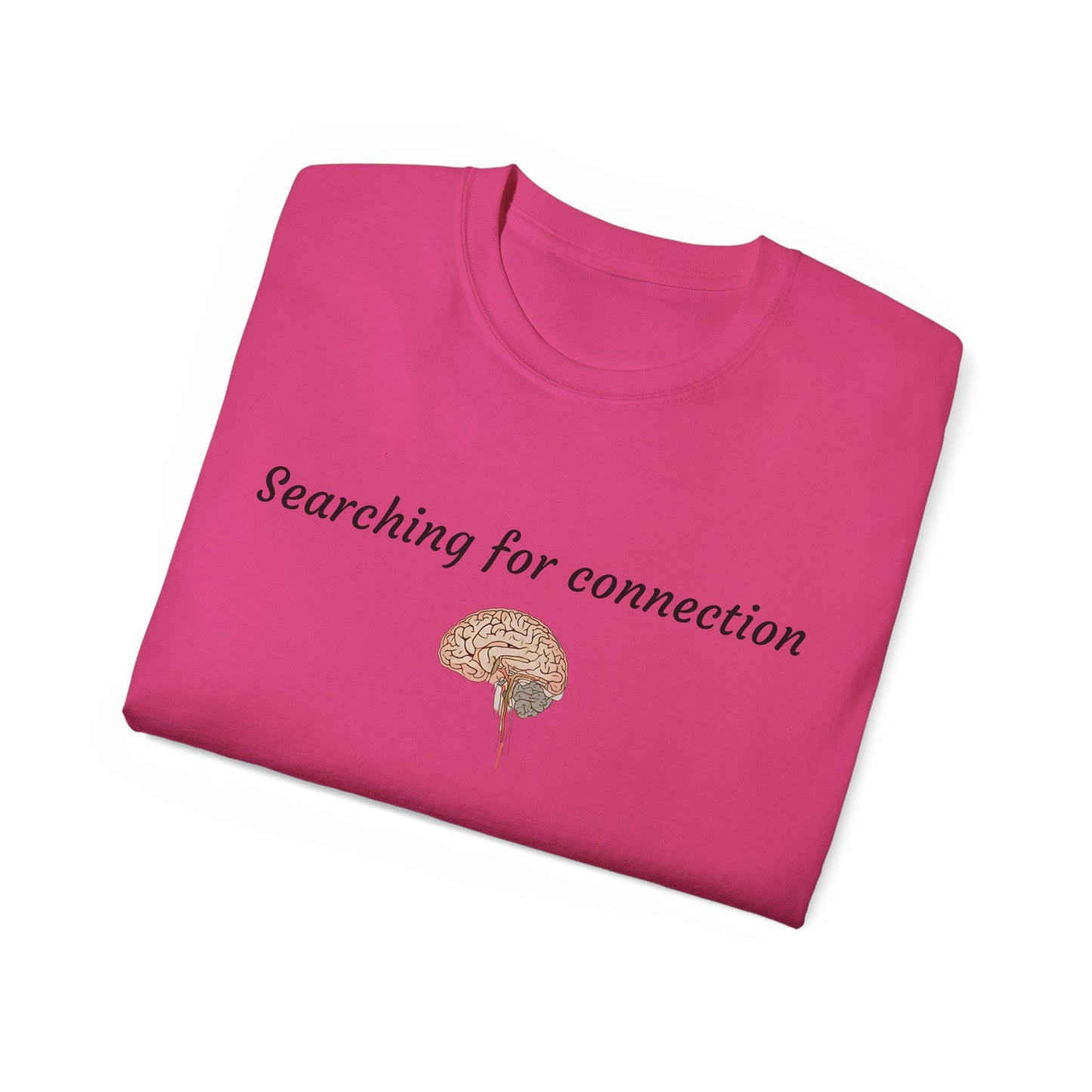 Unisex Cotton Tee| Searching for connection| Brain