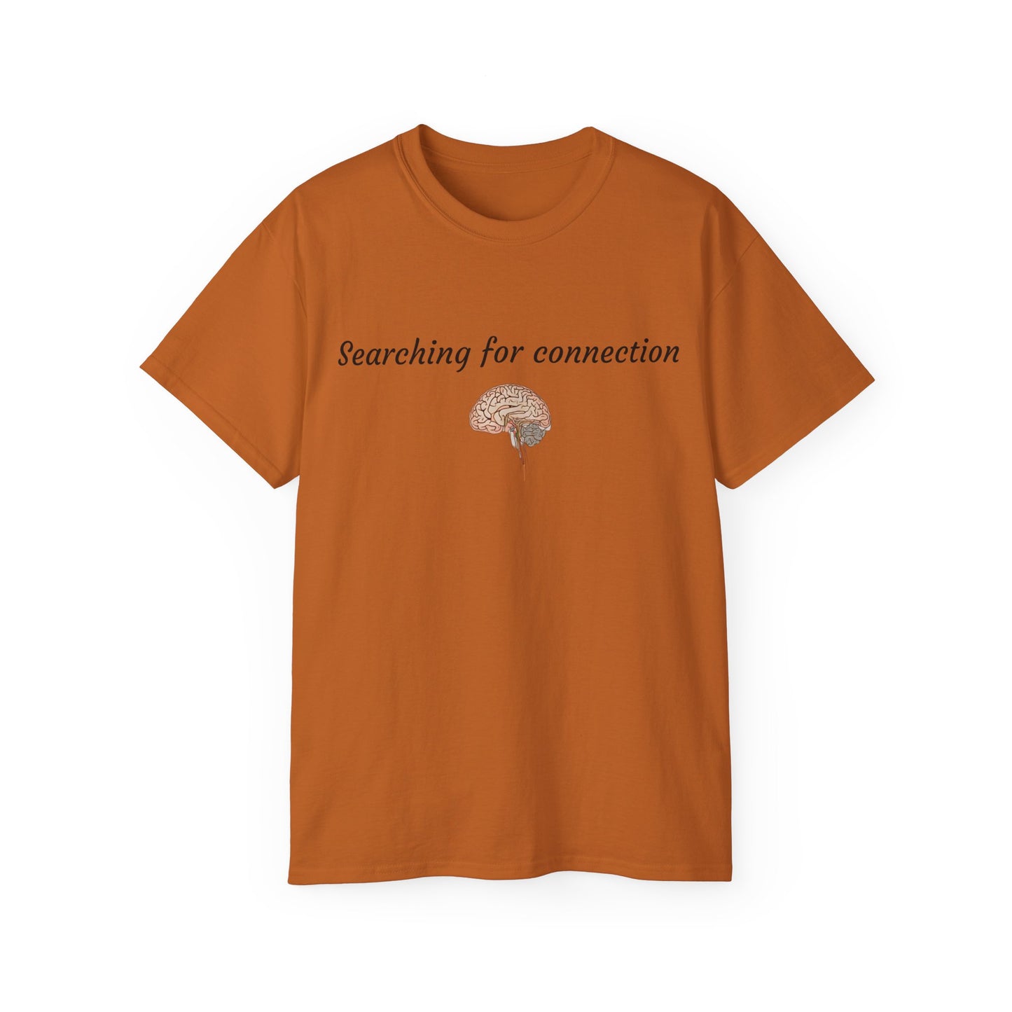 Unisex Cotton Tee| Searching for connection| Brain