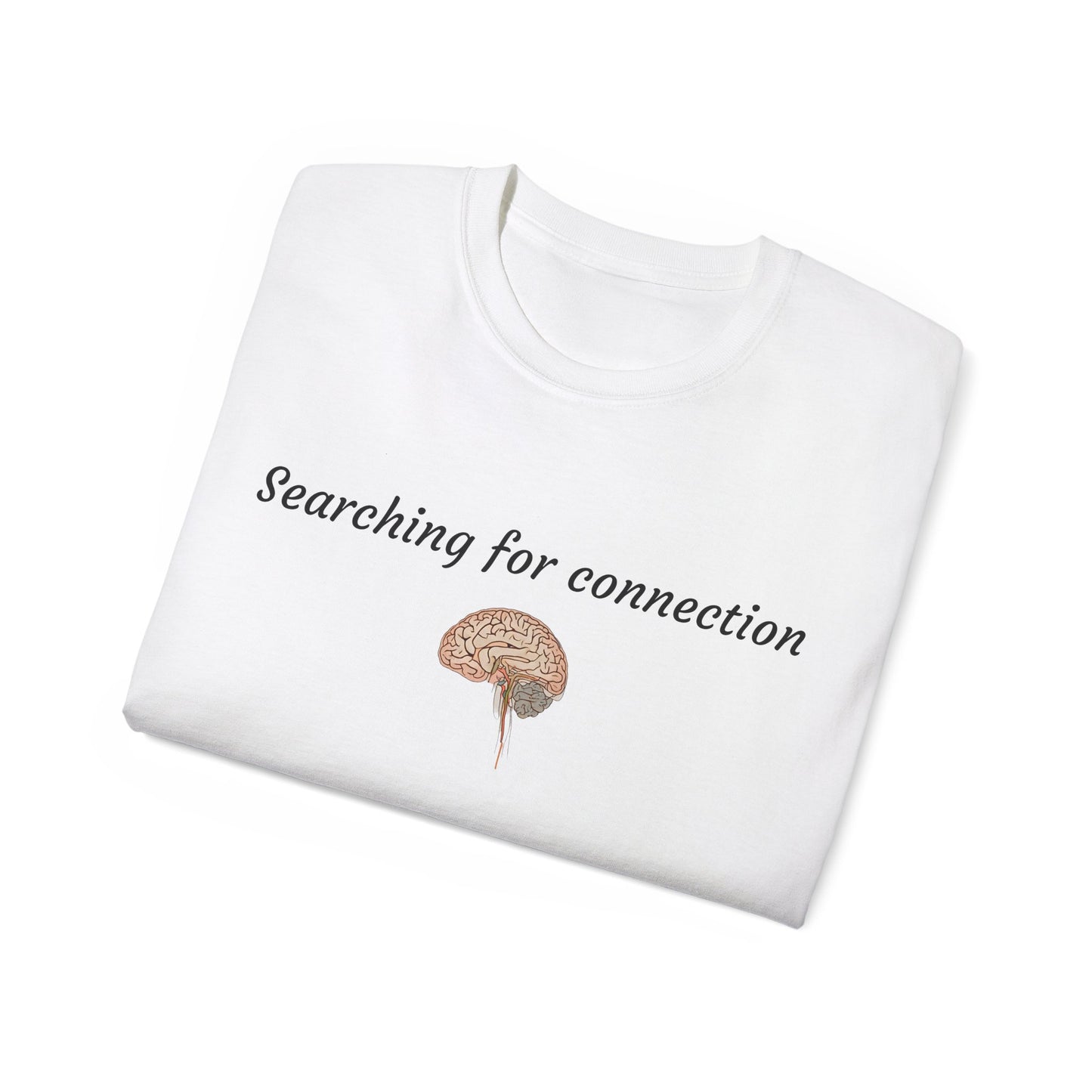 Unisex Cotton Tee| Searching for connection| Brain