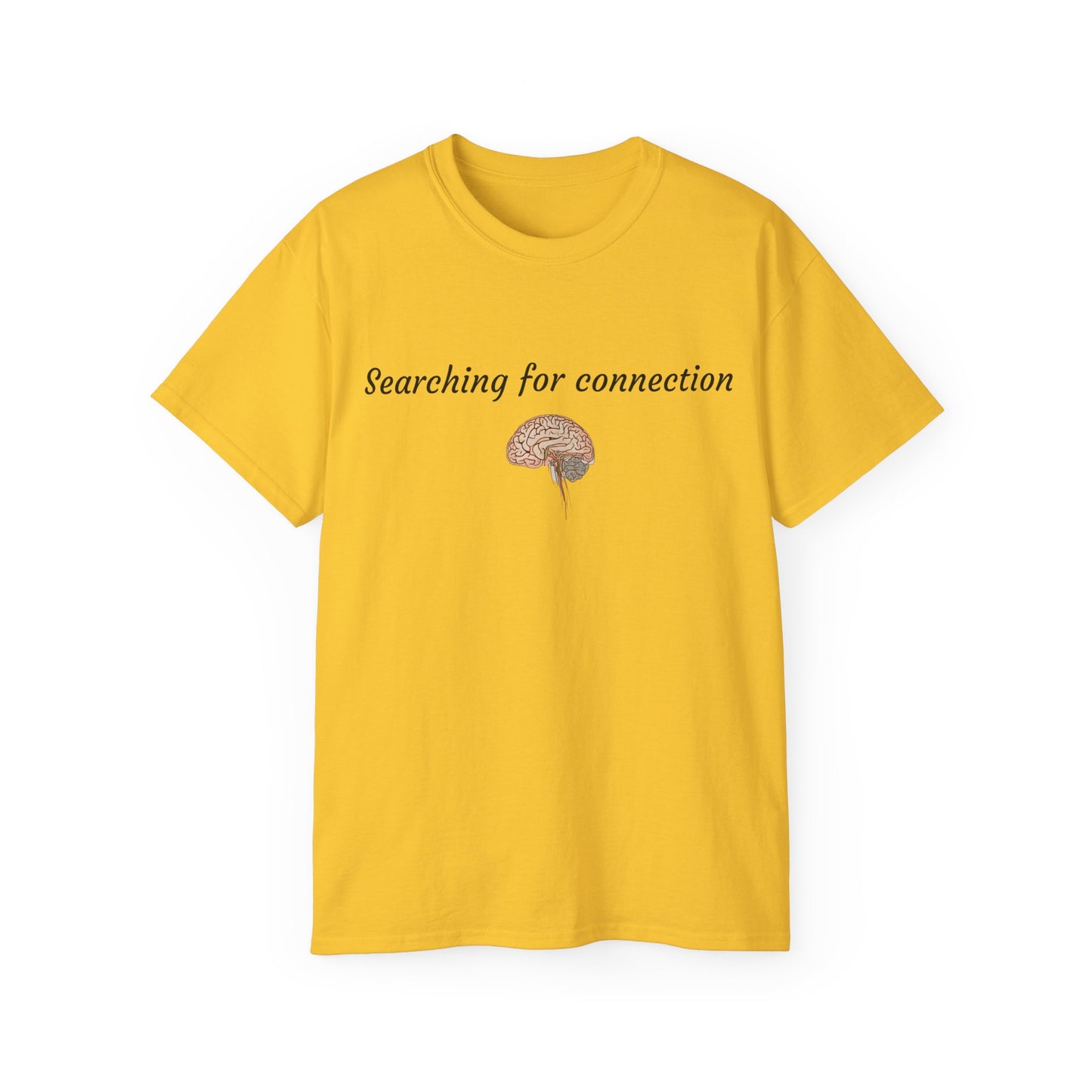 Unisex Cotton Tee| Searching for connection| Brain