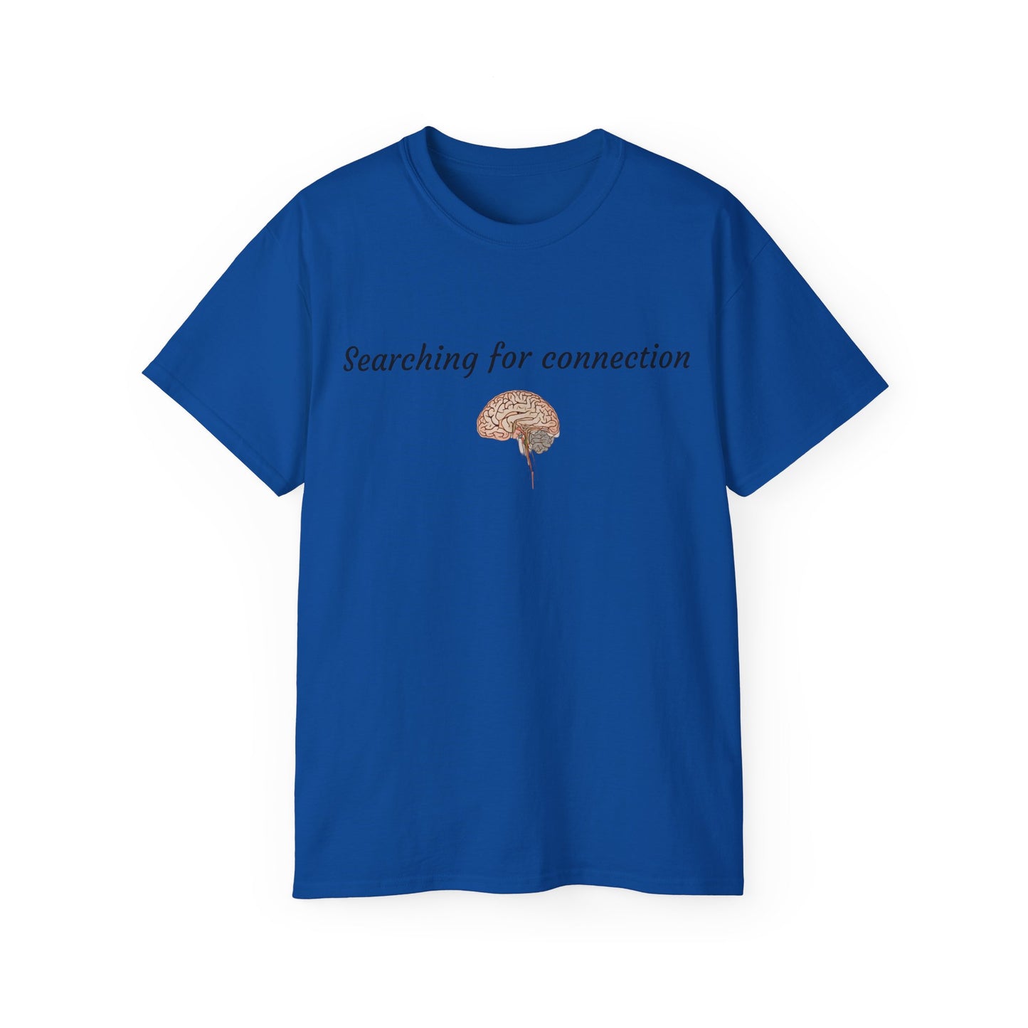 Unisex Cotton Tee| Searching for connection| Brain