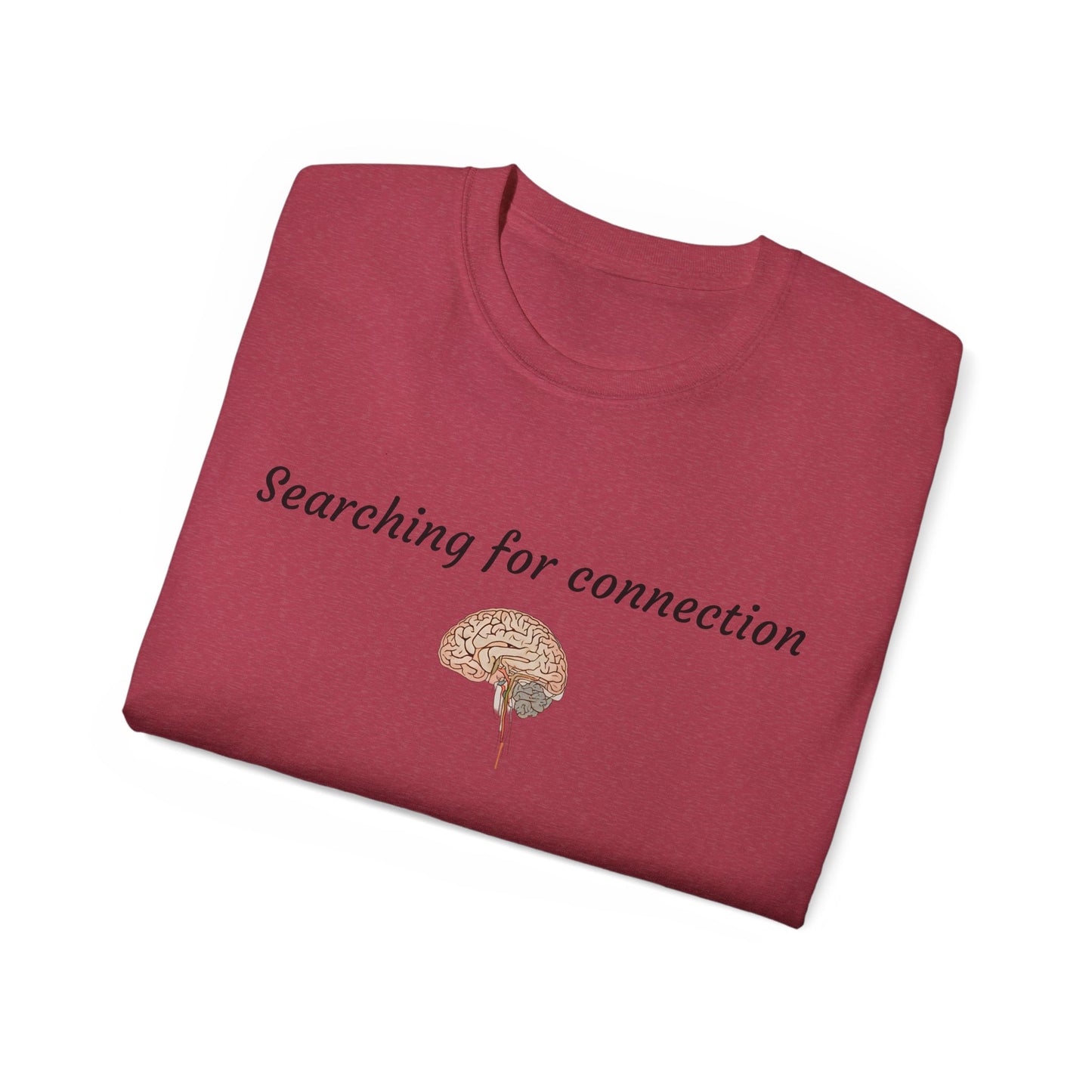 Unisex Cotton Tee| Searching for connection| Brain