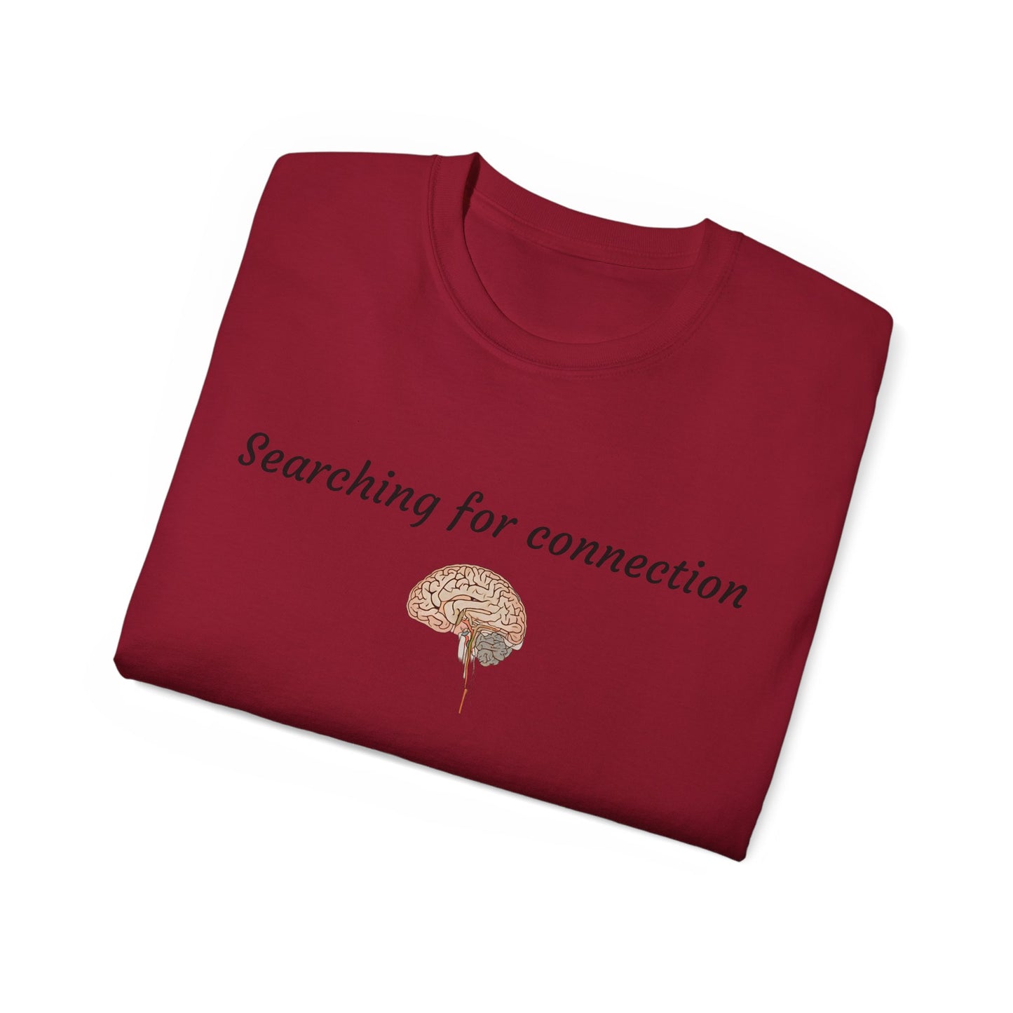 Unisex Cotton Tee| Searching for connection| Brain
