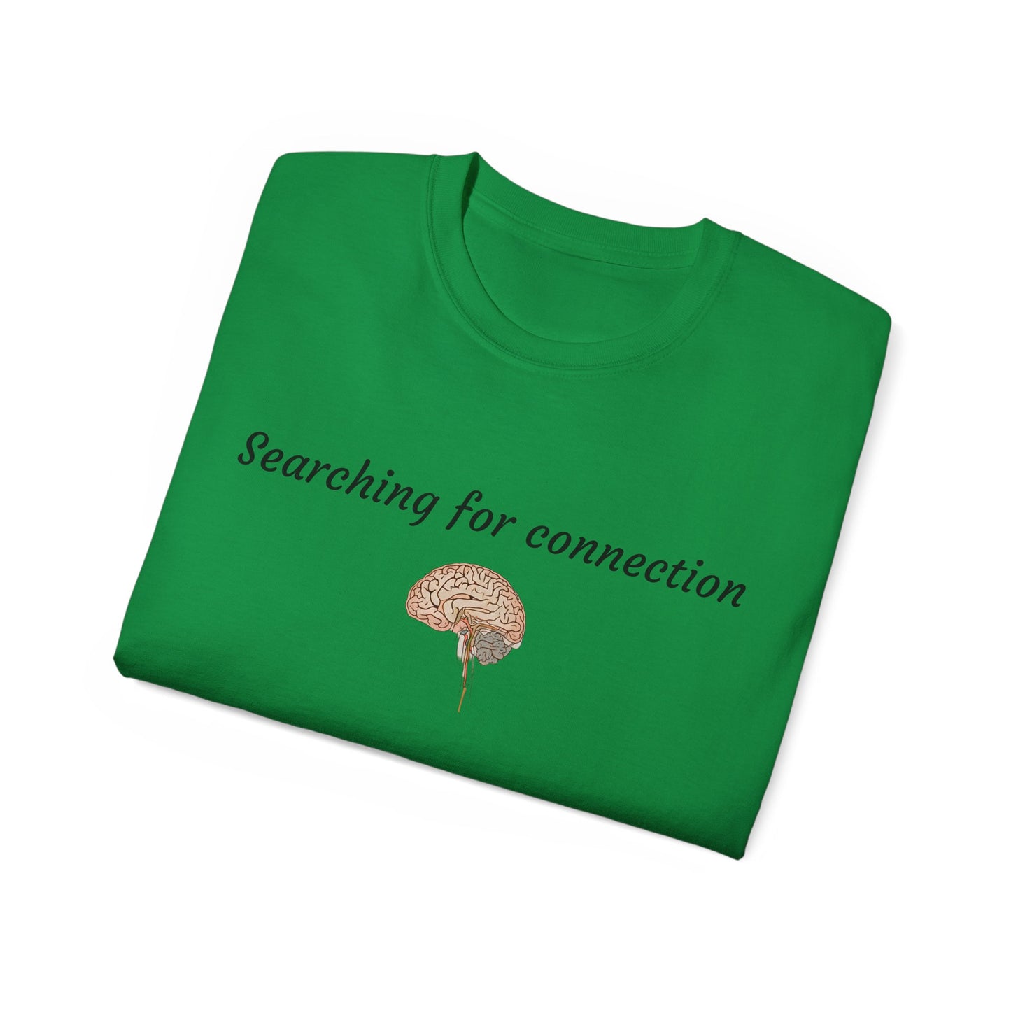 Unisex Cotton Tee| Searching for connection| Brain