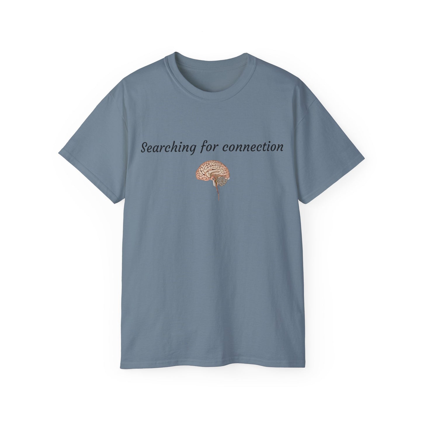 Unisex Cotton Tee| Searching for connection| Brain