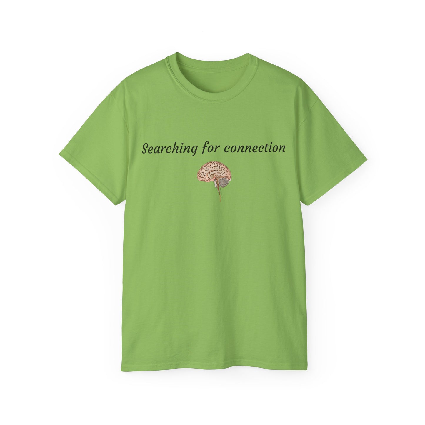 Unisex Cotton Tee| Searching for connection| Brain