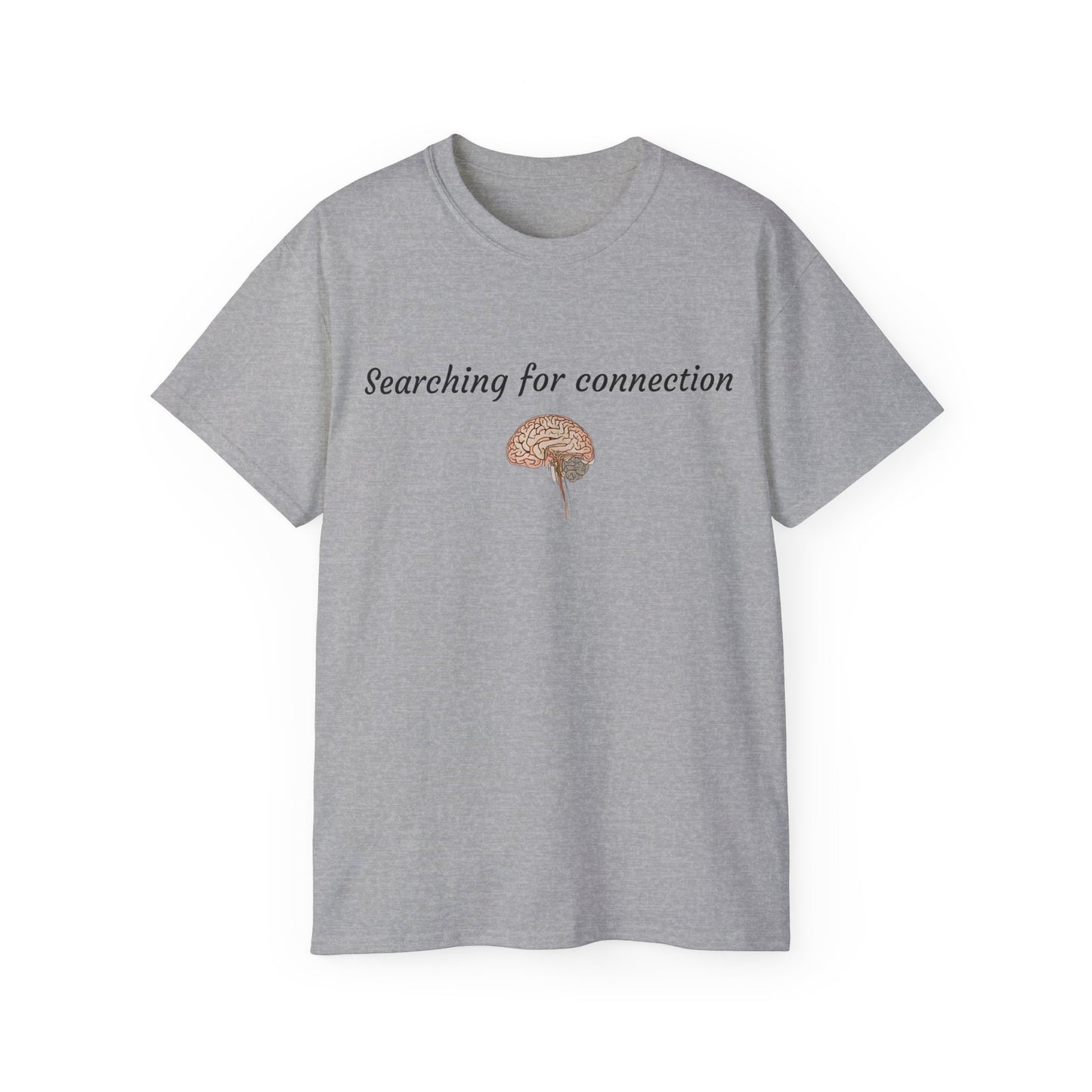 Unisex Cotton Tee| Searching for connection| Brain