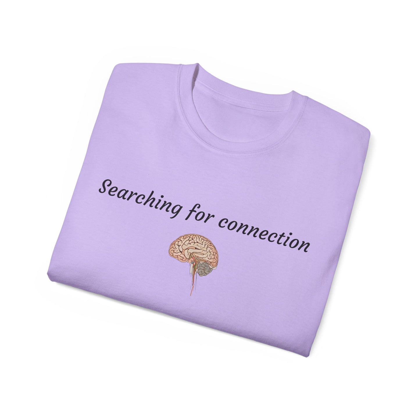 Unisex Cotton Tee| Searching for connection| Brain