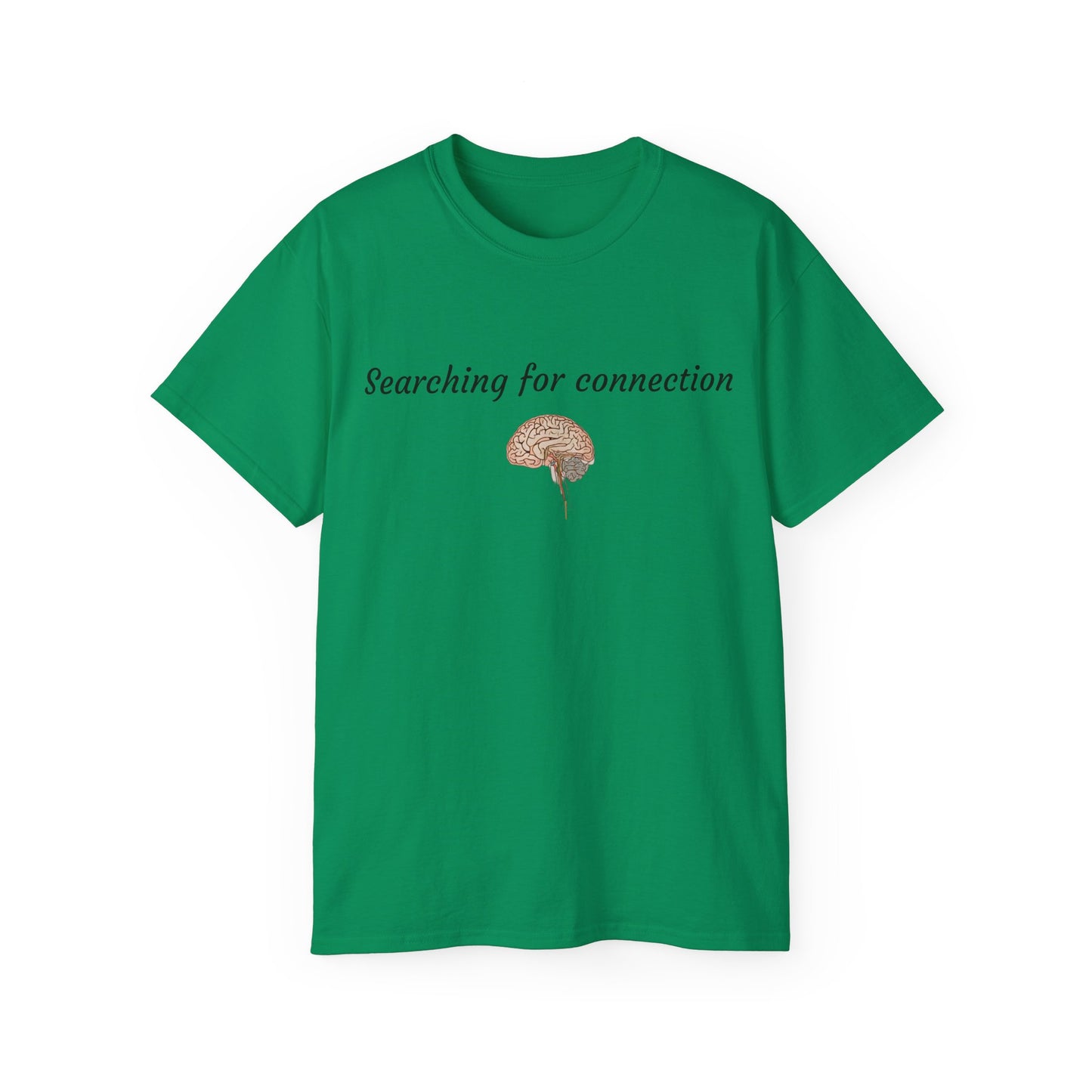 Unisex Cotton Tee| Searching for connection| Brain
