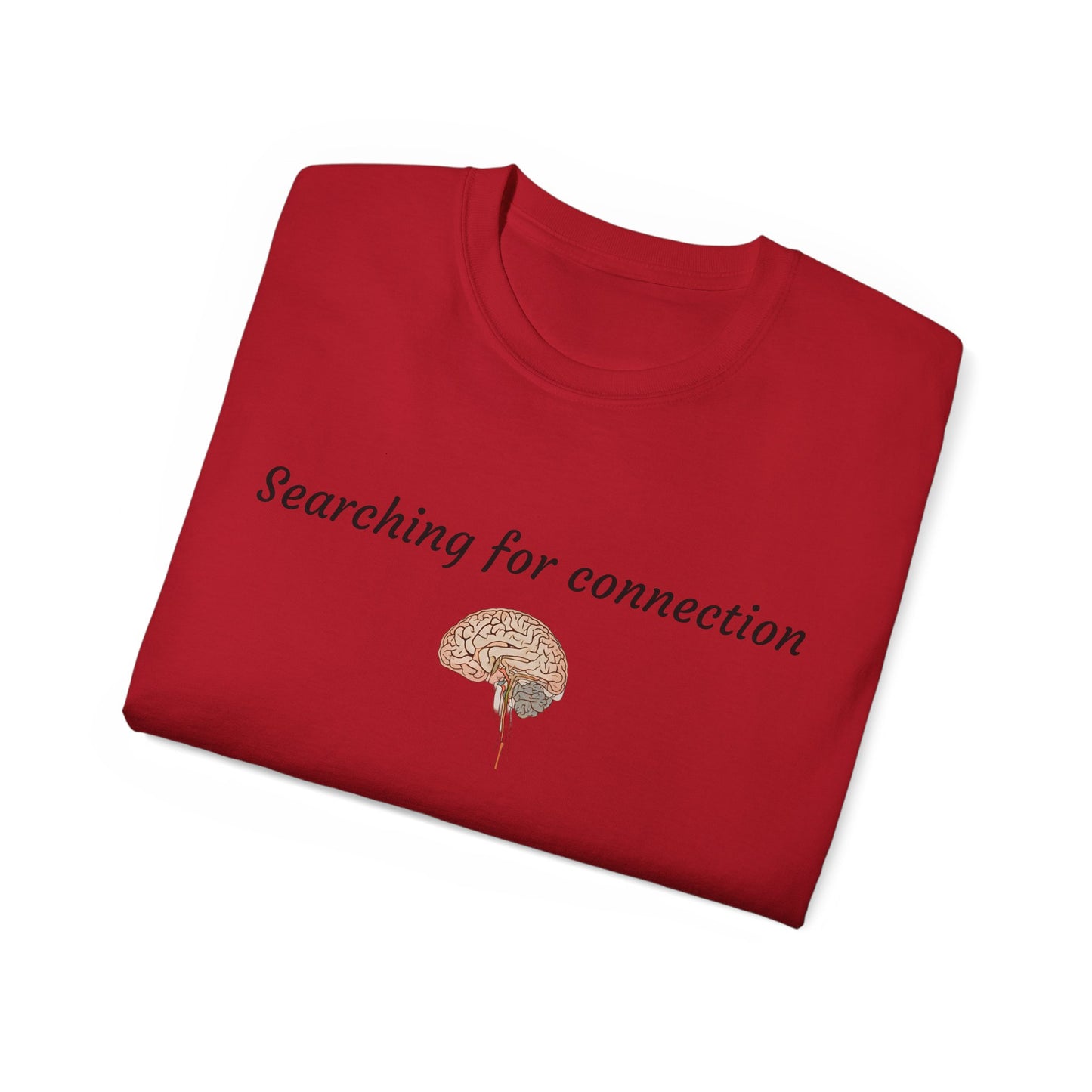 Unisex Cotton Tee| Searching for connection| Brain