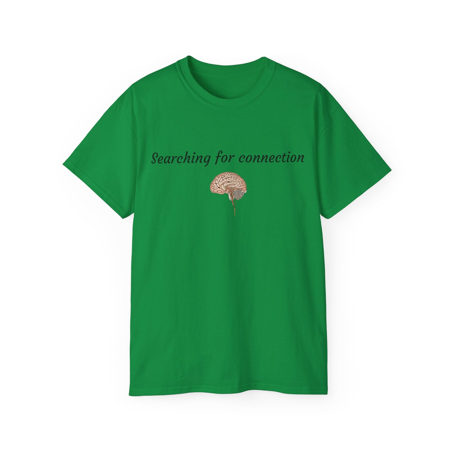 Unisex Cotton Tee| Searching for connection| Brain